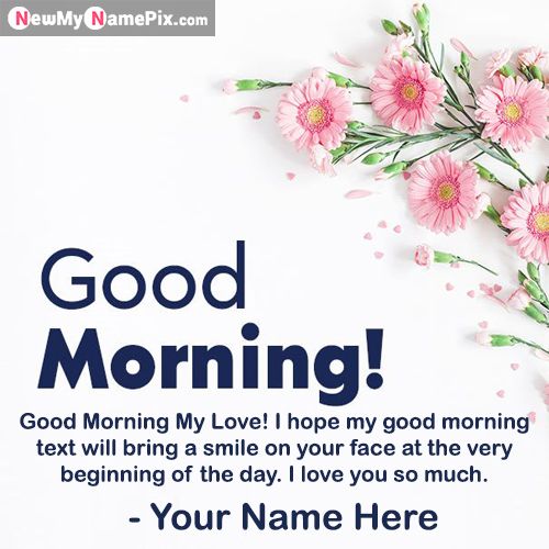 Morning Message Card Create My Name Beautiful Quotes Sent